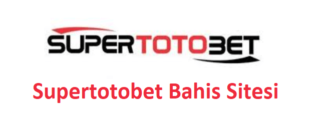 Supertotobet Bahis Sitesi